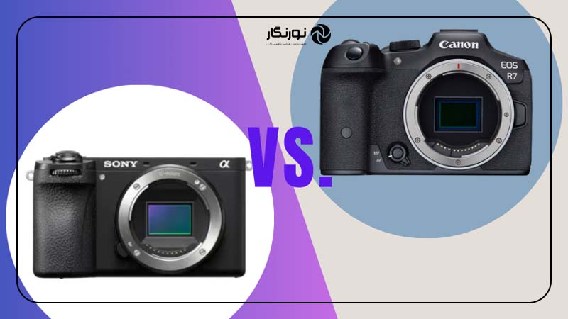 مقایسه دوربین Canon EOS R7 و A6400 از جهت مشخصات فنی