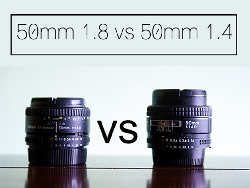 مقایسه لنز 50 میلیمتر f/1.4 با f/1.8