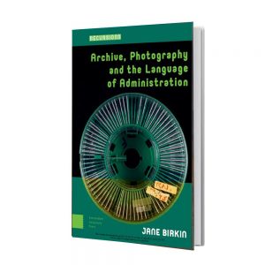 کتاب Archive Photography and the Language of Administration